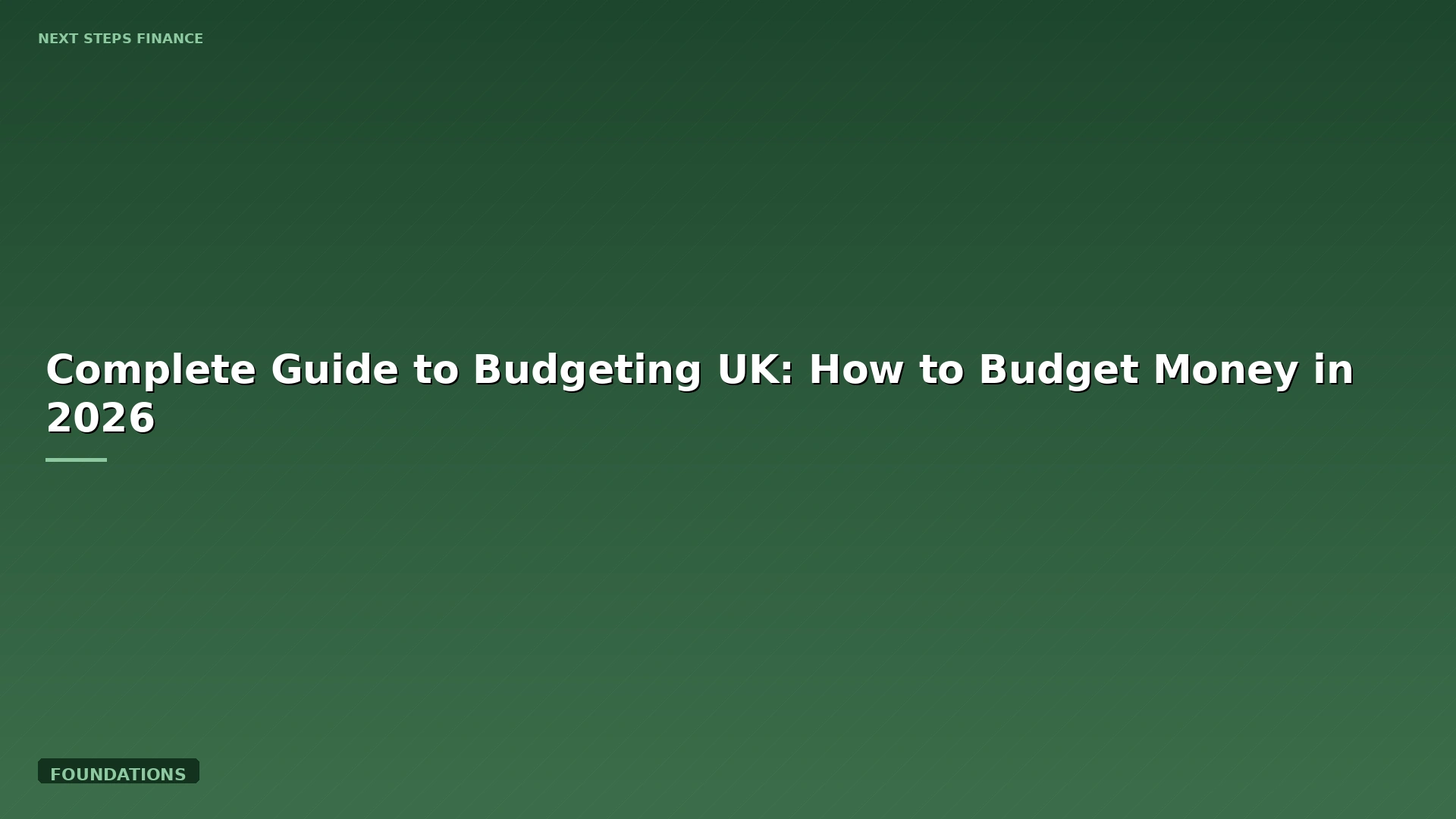 Complete Guide to Budgeting UK: How to Budget Money in 2026